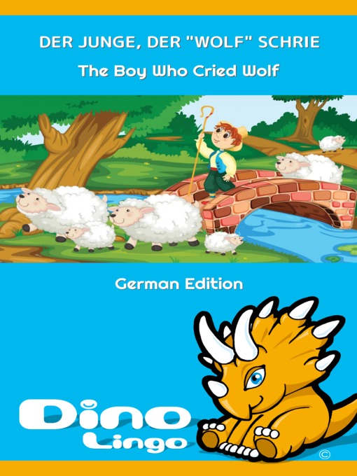 Title details for DER JUNGE, DER "WOLF" SCHRIE / The Boy Who Cried Wolf by Dino Lingo - Available